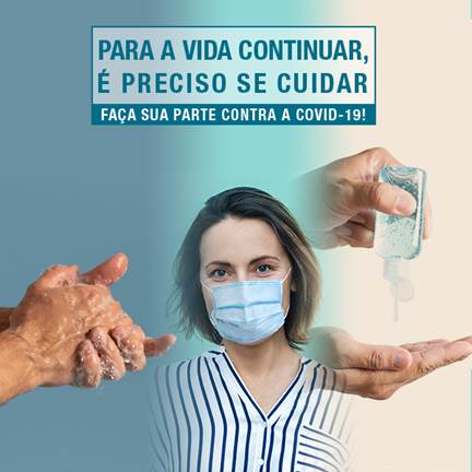 Para a vida continuar, é preciso se cuidar!